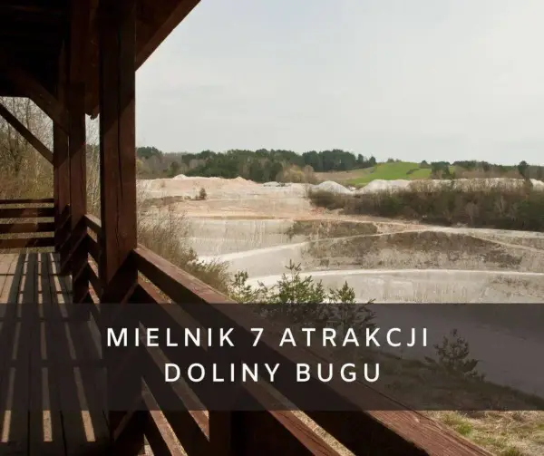 Mielnik atrakcje, które zaskoczą każdego turystę w tej malowniczej miejscowości