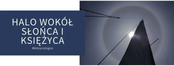 Halo zjawisko co zapowiada: co naprawdę oznacza dla pogody?