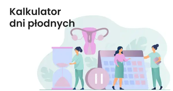 Kiedy kobieta ma dni niepłodne - Jak je wyliczyć i czy to pewne?
