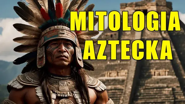 Mitologia Azteków: Jak powstał świat i znaczenie bogów w mitach