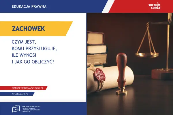 Edukacja prawna o zachowku: czym jest, komu przysługuje, ile wynosi po rodzicach i jak go obliczyć. Waga sprawiedliwości i pieczęć.
