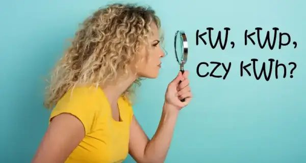  Co to jest kilowatopik? Ile wynosi 1 KWp w fotowoltaice?