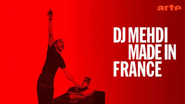 DJ Mehdi, le dj du moment, enflamme la scène avec un bras levé. "Made in France" s'affiche en gros caractères.