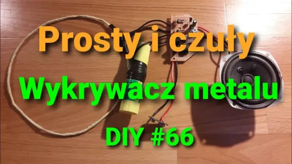 Jak zrobić wykrywacz metali domowym sposobem - krok po kroku do sukcesu