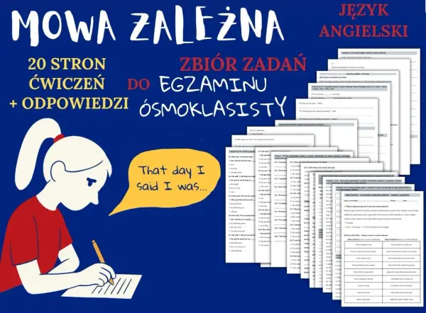 Zadania z mowy zależnej (reported speech) do egzaminu ósmoklasisty. Uczeń pisze, a obok zadania z angielskiego.