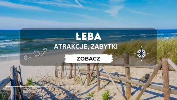 Łeba - w jakim województwie się znajduje i co warto wiedzieć?
