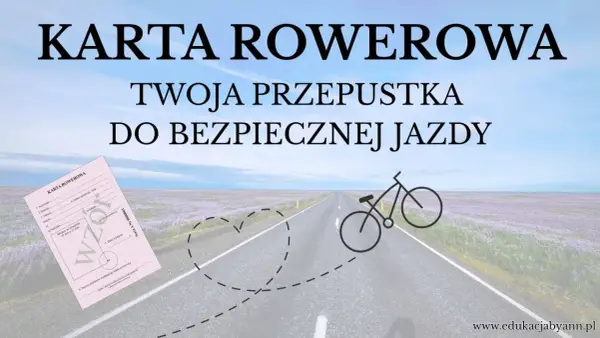 Karta rowerowa w szkole - nowe przepisy! Twoja przepustka do bezpiecznej jazdy rowerem po drodze.