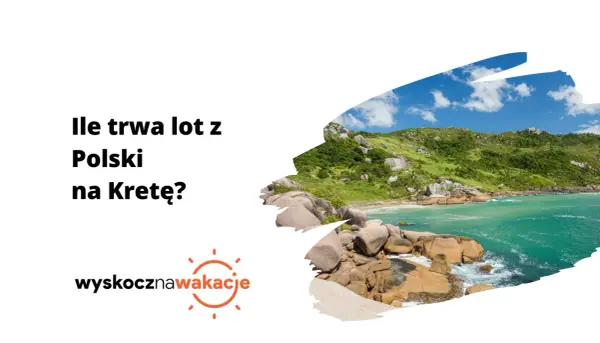 Ile trwa lot do Grecji z Polski? Sprawdź czasy lotów i zaplanuj urlop