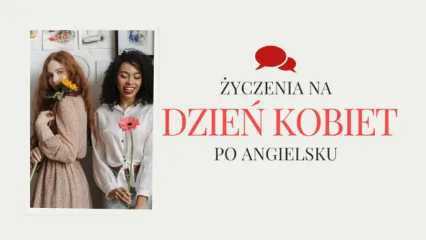 Dwie kobiety z kwiatami, tekst "Życzenia na Dzień Kobiet po angielsku".
