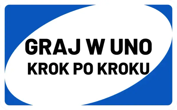 Graj w UNO krok po kroku. Poznaj zasady gry UNO Flip i zacznij zabawę!