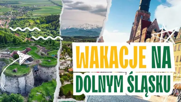 Najlepsze miejsca na wakacje na Dolnym Śląsku: top atrakcje turystyczne