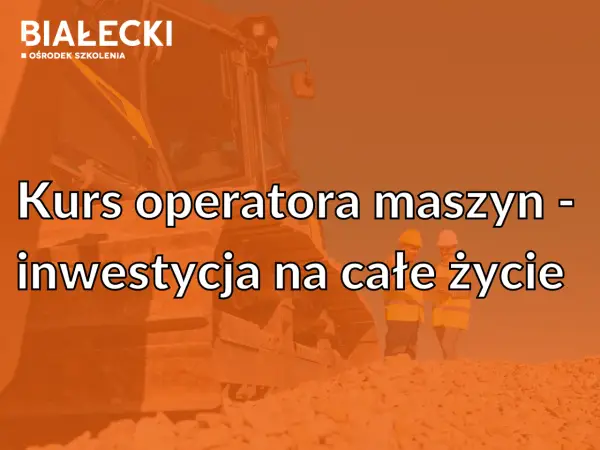 Kurs na spycharki w Ośrodku Szkolenia BIAŁECKI to inwestycja na całe życie. Dwie osoby w kaskach i kamizelkach stoją obok potężnej maszyny budowlanej.