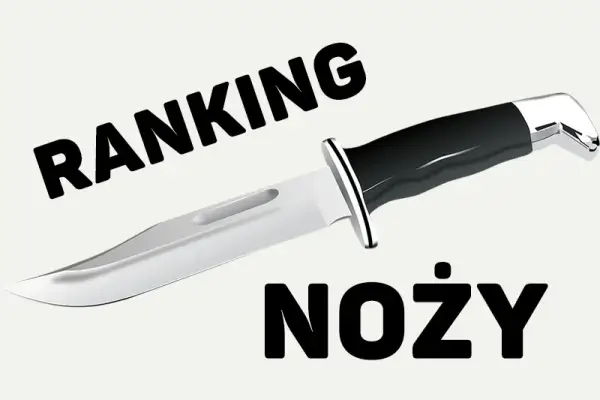 Ranking noży składanych: najlepsze modele do codziennego użytku i survivalu