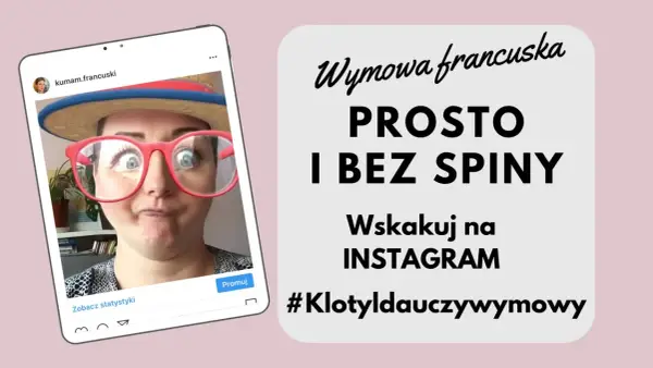 Kobieta w okularach i kapeluszu na Instagramie. Wymowa francuska prosto i bez spiny. #Klotyldauczwywymowy