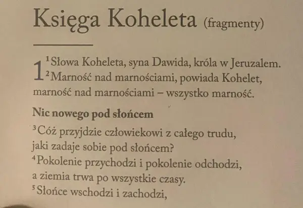 Fragment Księgi Koheleta o tym, że wszystko jest marnością pod słońcem.