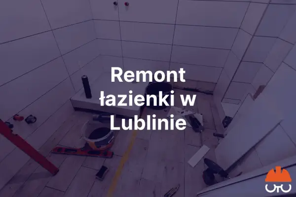 Firmy remontowe w Lublinie - ranking 2026
