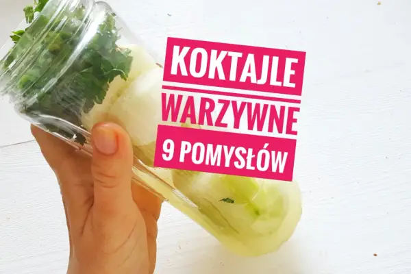Proste koktajle warzywne: Jak zacząć i unikać błędów?