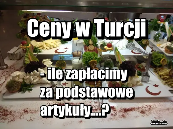Ceny w Turcji - Ile kosztuje podróż? Sprawdź budżet!