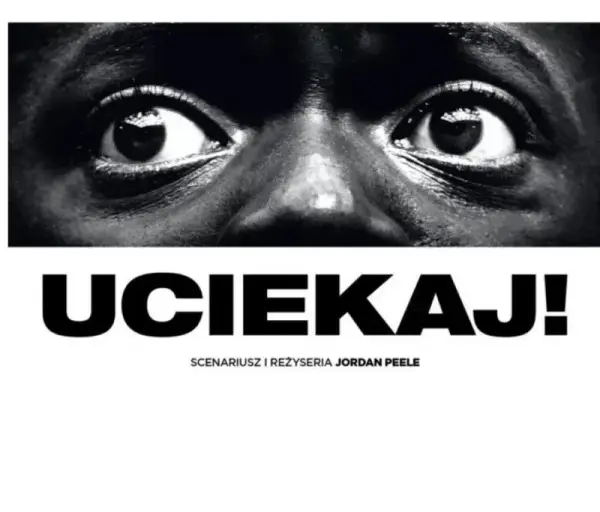 Gdzie obejrzeć cały film Uciekaj - najlepsze platformy filmowe w Polsce