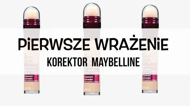 Jak używać korektora Maybelline? Perfekcyjne krycie krok po kroku