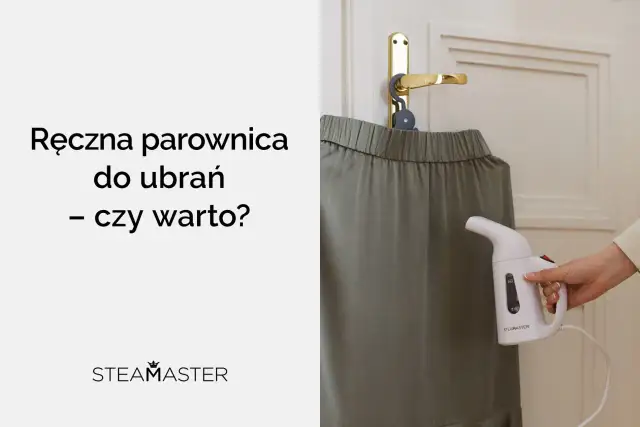 Parownica do ubrań: Czy warto kupić? Zalety, wady i porównanie