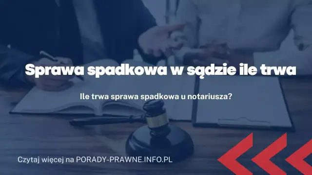 Sprawa spadkowa: Notariusz czy sąd? Koszty, czas, decyzja!