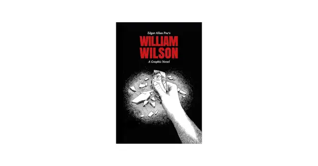 Okładka komiksu "William Wilson" Edgara Allana Poe, z ręką trzymającą fragment lustra z odbiciem oka.