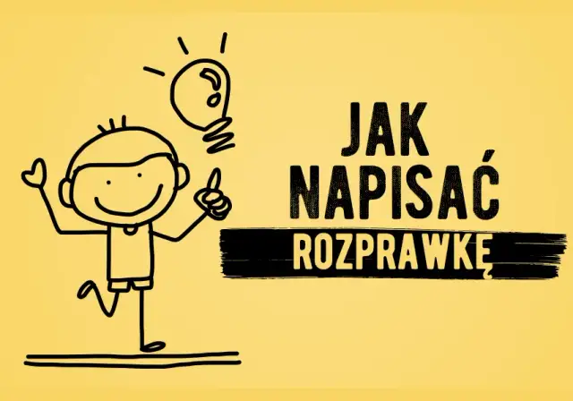 Jak napisać rozprawkę: sprawdzone sposoby na skuteczne argumenty