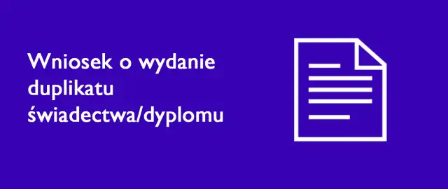 Ikona dokumentu z tekstem "Wniosek o wydanie duplikatu świadectwa/dyplomu" na niebieskim tle.