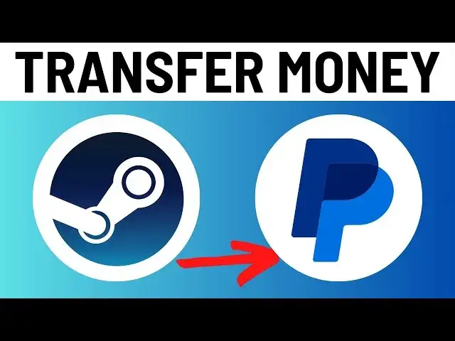 Jak wypłacić pieniądze ze Steam na PayPal bez zbędnych problemów