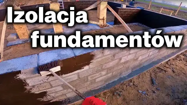 Jak zrobić izolację fundamentów, aby uniknąć kosztownych problemów z wilgocią