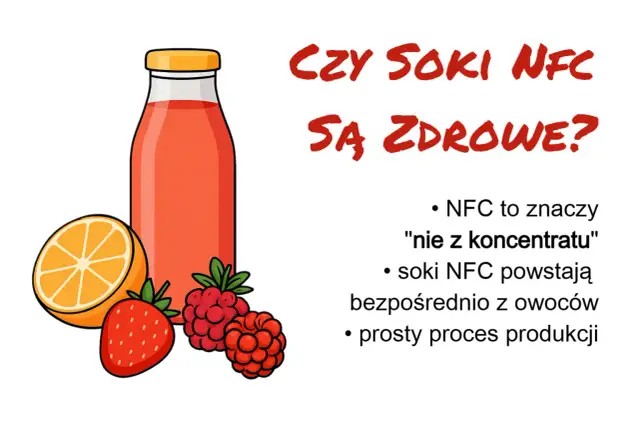 Sok NFC - Czym różni się od koncentratu i czy jest zdrowszy?