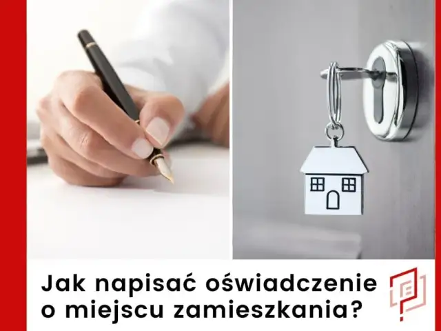 Pisz oświadczenie o miejscu zamieszkania bez błędów! Kompletny wzór