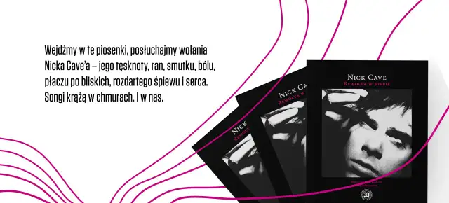 Okładki albumów Nick Cave "Ghosteen" i "Rewolta w niebie". Tekst zaprasza do wsłuchania się w jego tęsknotę i ból.