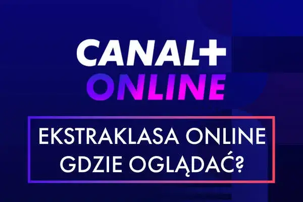 Gdzie oglądać Ekstraklasę? CANAL+ i TVP - pełny przewodnik