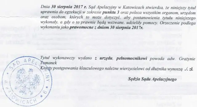 Postanowienie sądu z 30.08.2017 r. nadaje uprawnienia do egzekucji. Tytuł wykonawczy wydano z urzędu.