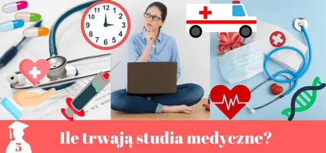 Ile lat trwają studia medyczne? Poznaj pełny czas kształcenia lekarza