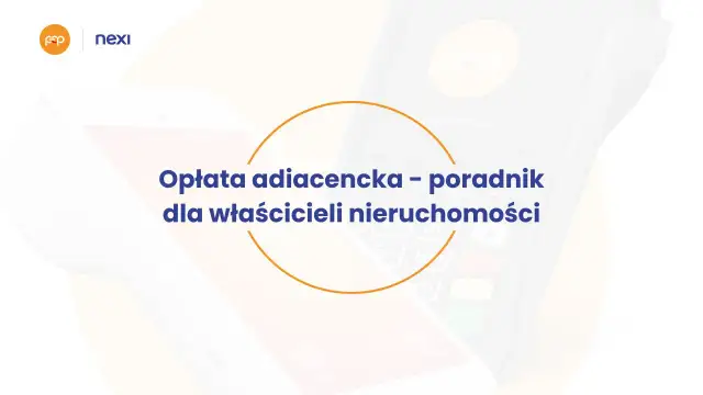 Opłata adiacencka co to? Poradnik dla właścicieli nieruchomości. Dwa terminale płatnicze w tle.