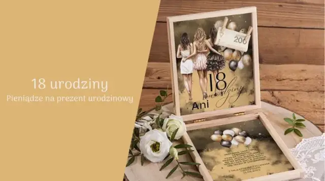 Ile się daje pieniędzy na 18 urodziny? Oto kwoty, które zaskoczą