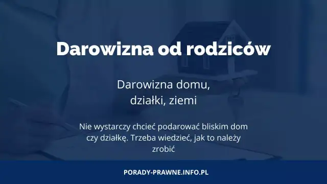 Miniaturka z tekstem "Darowizna od rodziców" i modelem domu z kluczami.