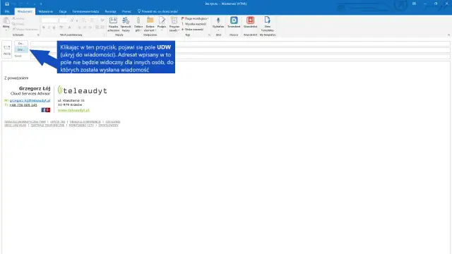 Pole UDW (Ukryj do wiadomości) pozwala wysłać e-mail tak, by odbiorcy nie widzieli listy innych adresatów.