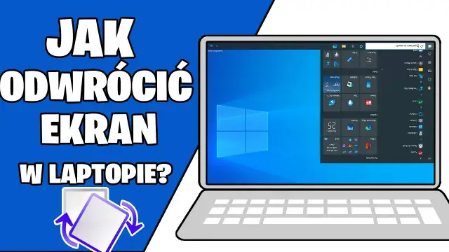 Jak odwrócić ekran w laptopie Lenovo - proste metody i rozwiązania