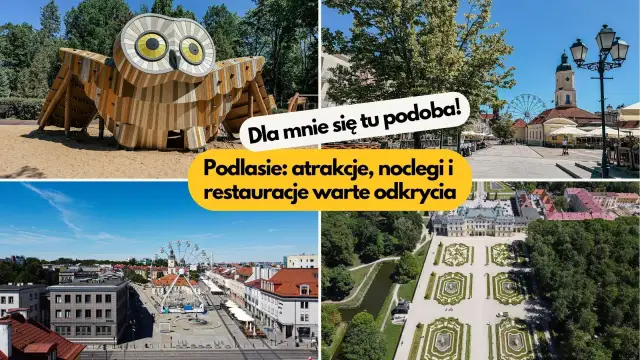Białystok i okolice atrakcje: plac z diabelskim młynem, park z sową, pałac Branickich. Podlasie zachwyca!