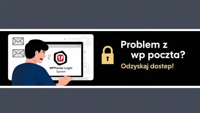 Zmartwiony użytkownik przed ekranem laptopa, na którym widnieje komunikat "WP Poczta Login System". Obok tekst: "Problem z wp poczta? Odzyskaj dostęp!".