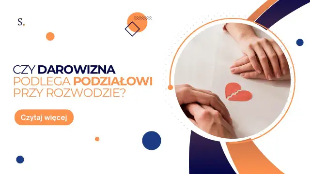 Jak darowizna męża dla żony wpływa na rozwód i podział majątku