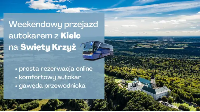 Jak dojechać z Kielc do Gór Świętokrzyskich - najlepsze opcje transportu