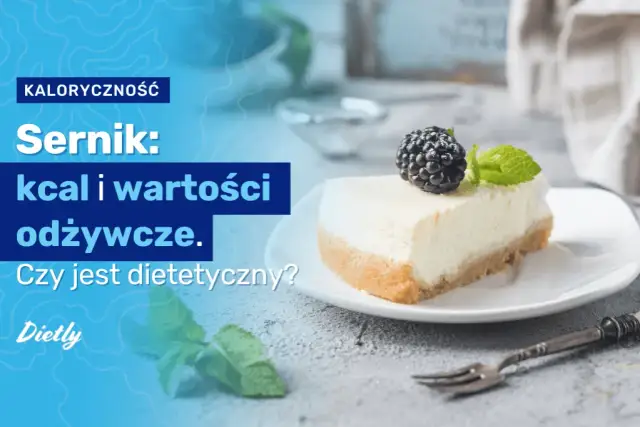 Ile kalorii ma sernik? Odkryj, co wpływa na jego kaloryczność