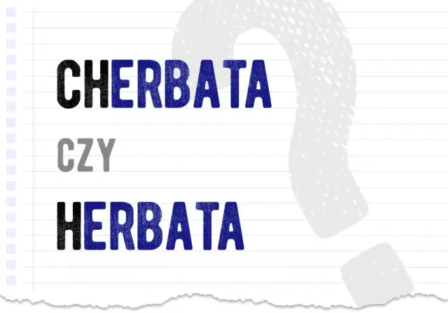 Jak poprawnie pisać herbata? Zasady pisowni i odmiany