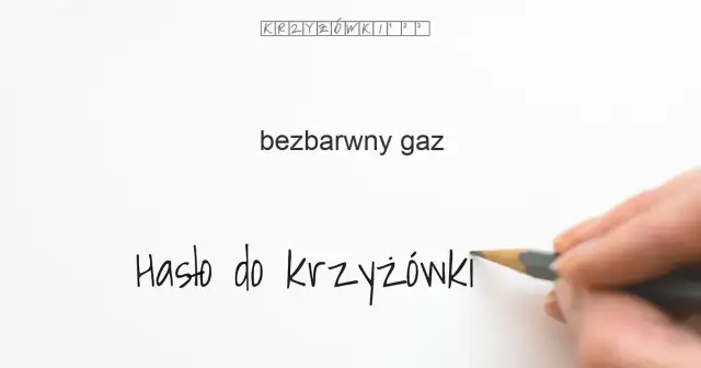 Bezbarwny gaz krzyżówka – najpopularniejsze odpowiedzi i definicje