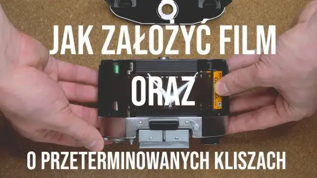 Jak założyć klisze do aparatu - uniknij najczęstszych błędów